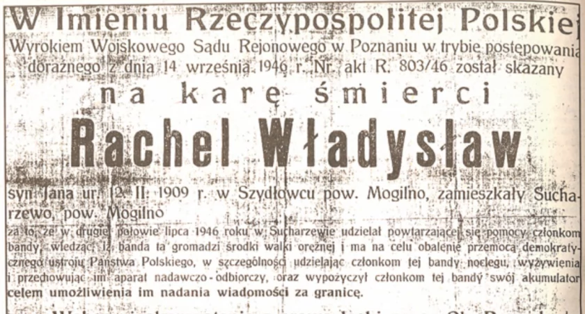 Plakat informujący o skazaniu Władysława Rachela na karę śmierci oraz o wykonaniu wyroku w dniu 26 września 1946 r. o godzinie 19.10