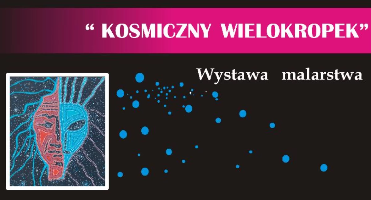 Wystawy, wernisaże, spotkania • , Kosmiczny wielokropek Macieja Jelińskiego - zdjęcie, fotografia