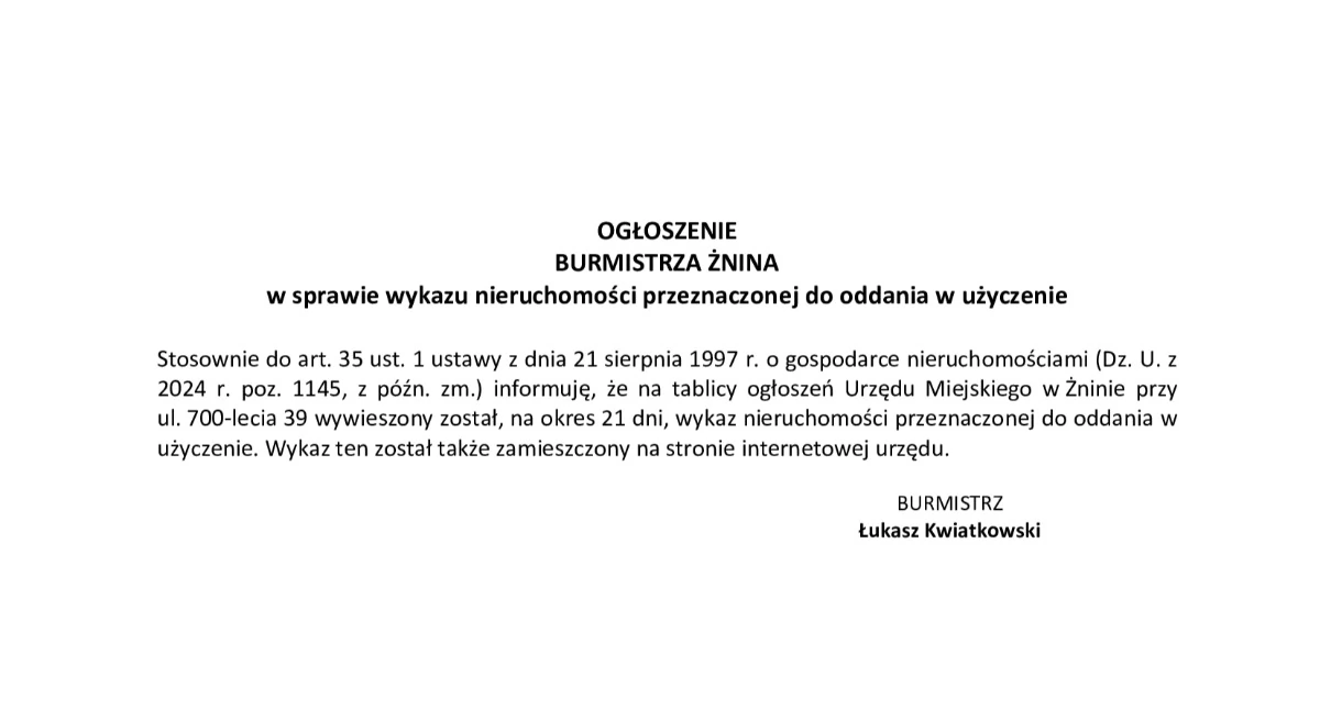 Ogłoszenia urzędów, OGŁOSZENIE BURMISTRZA ŻNINA sprawie wykazu nieruchomości przeznaczonej oddania użyczenie - zdjęcie, fotografia