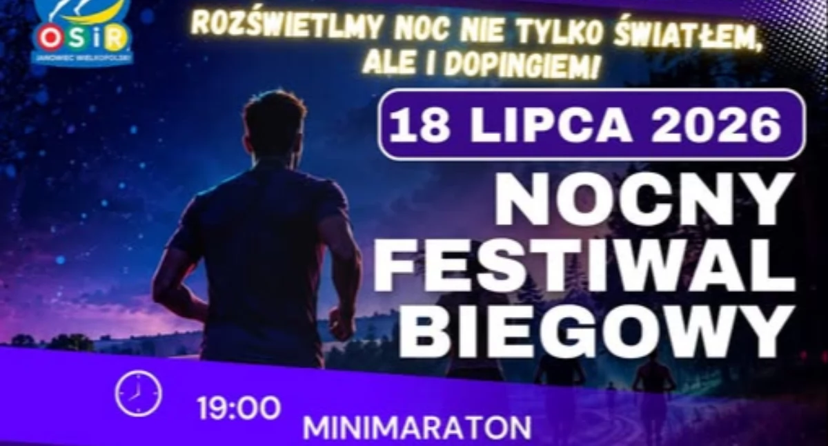 Festyny, pikniki, imprezy • , trzecie miejsce Mundialu odbędzie Janowcu Wielkopolskim Nocnym Festiwalu Biegowym - zdjęcie, fotografia