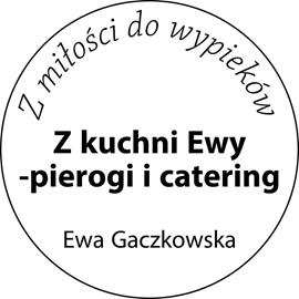 Z kuchni Ewy - pierogi i catering