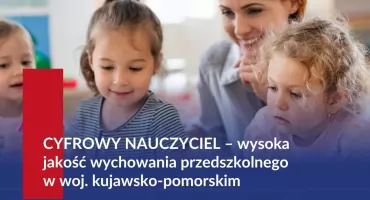 Cyfrowy Nauczyciel w województwie kujawsko-pomorskim – nowe kompetencje, nowoczesne rozwiązania i szansa na grant dla przedszkola